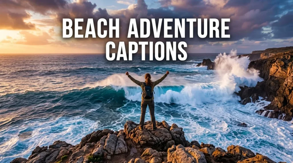 Beach Adventure Captions