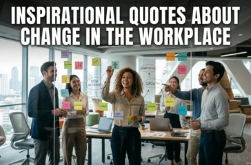 Inspirational Quotes About Change In The Workplace