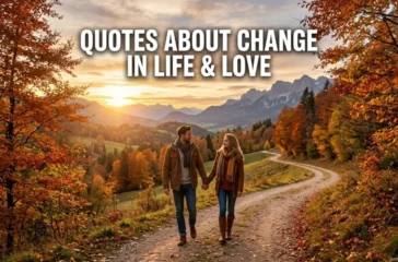 Quotes About Change In Life & Love