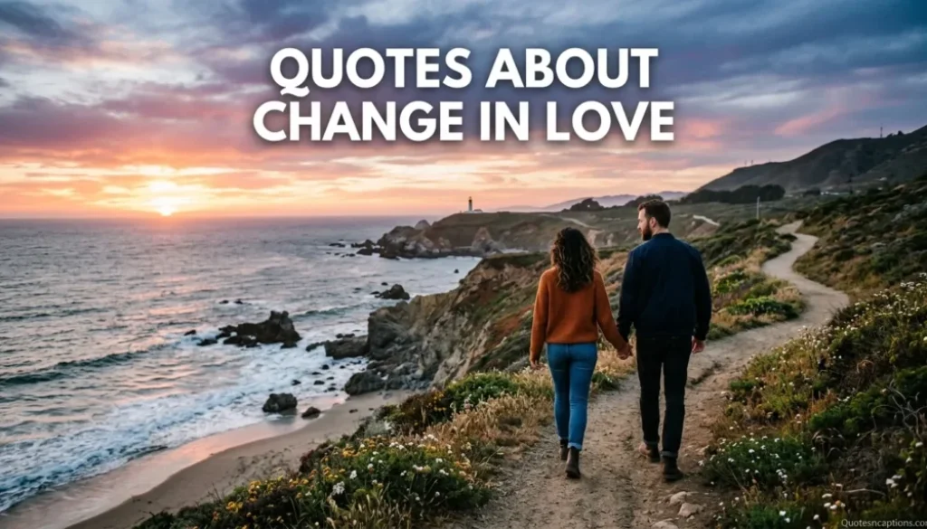 Quotes About Change In love