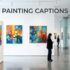 Painting captions
