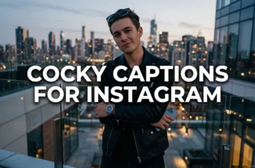 Cocky Captions For Instagram