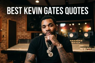 Best Kevin Gates Quotes