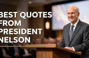 Best Quotes From President Nelson