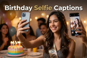 Birthday Selfie Captions