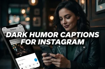 Dark Humor Captions For Instagram