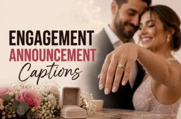 Engagement Announcement Captions