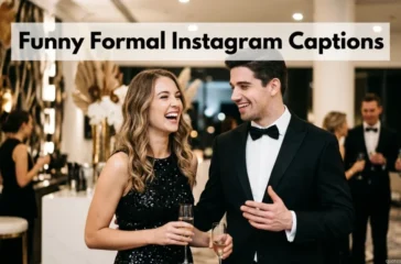 Funny Formal Instagram Captions