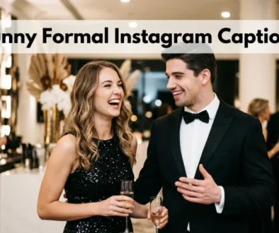Funny Formal Instagram Captions