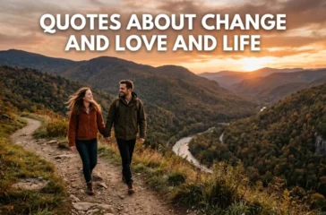 Quotes About Change And Love And Life