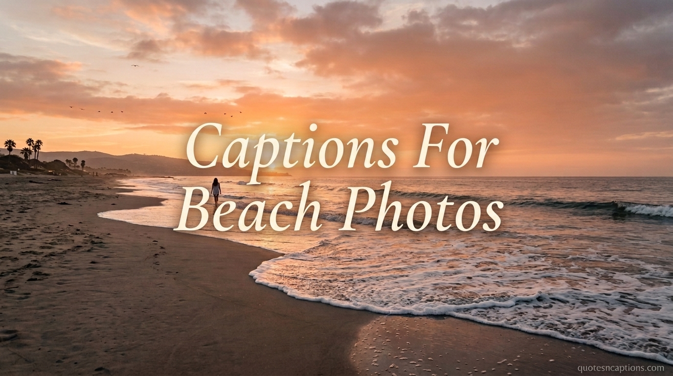 Captions For Beach Photos