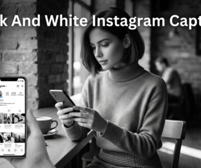 Black And White Instagram Captions