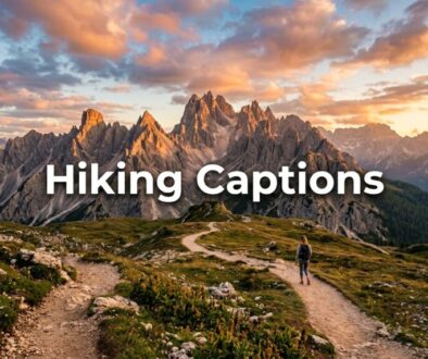 Hiking Captions