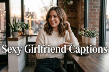 Sexy Girlfriend Captions