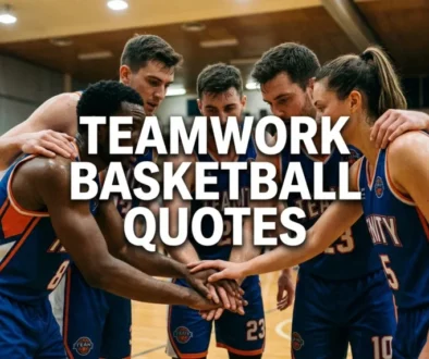 Basketball Team Motivational Quotes