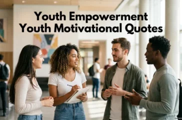 Youth Empowerment Youth Motivational Quotes